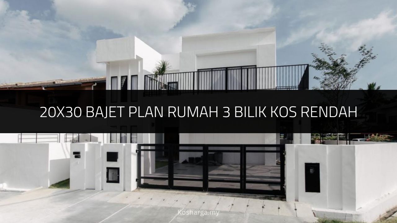 20x30 Bajet Plan Rumah 3 Bilik Kos Rendah