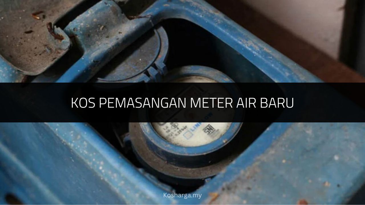 Kos Pemasangan Meter Air Baru
