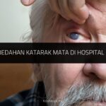 √ Kos Pembedahan & Rawatan Katarak Mata di Hospital Kerajaan Kos Pembedahan Katarak Mata di Hospital Kerajaan