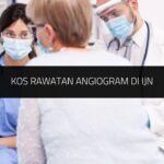 Kos Rawatan Angiogram di IJN