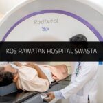 √ Kos Rawatan Hospital Swasta & Cara Kurangkan Bajet 2024 Kos Rawatan Hospital Swasta