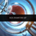 Kos Rawatan IVF
